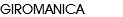 GIROMANICA