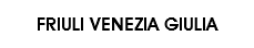 FRIULI VENEZIA GIULIA